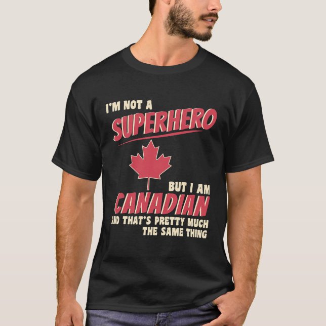 T-shirt Superhero Cadeau canadien Funny Fête du Canada (Devant)