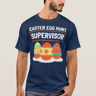 T-shirt Superviseur de la chasse aux oeufs de Pâques 13