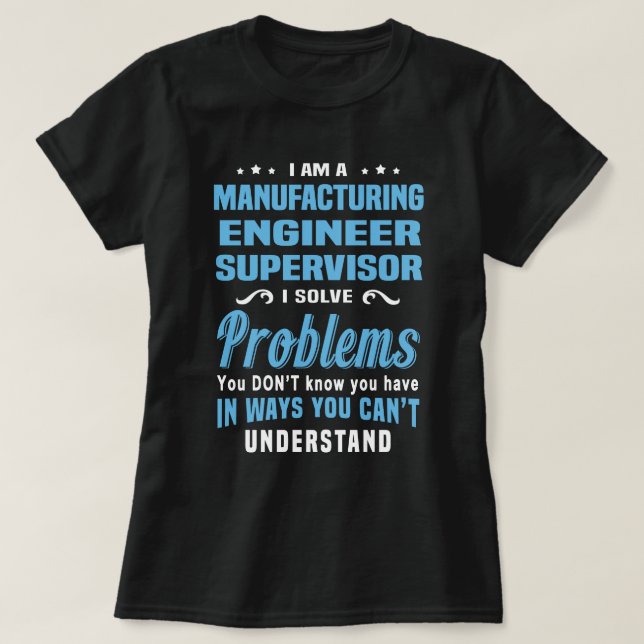 T-shirt Superviseur de l'ingénieur de fabrication (Design devant)