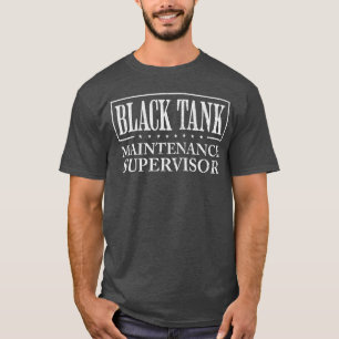 T-shirt Superviseur de maintenance de réservoir noir Drôle