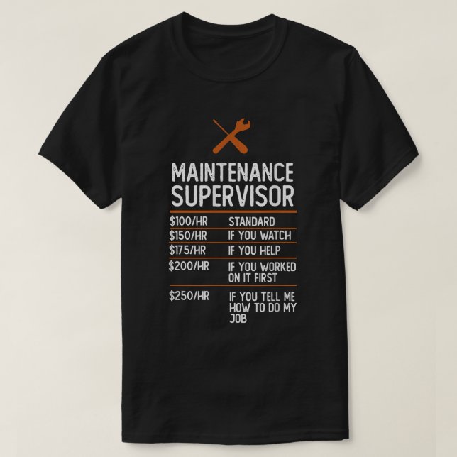 T-shirt Superviseur de maintenance Taux horaire Drôle cade (Design devant)