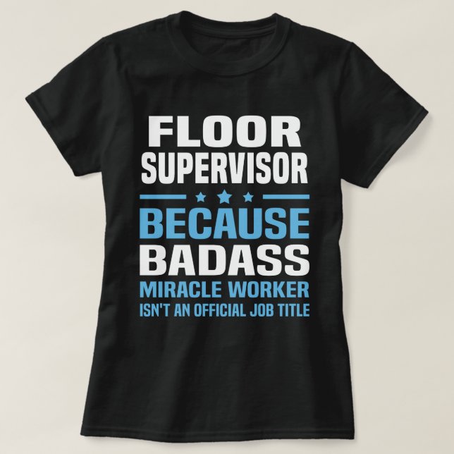 T-shirt Superviseur de plancher (Design devant)