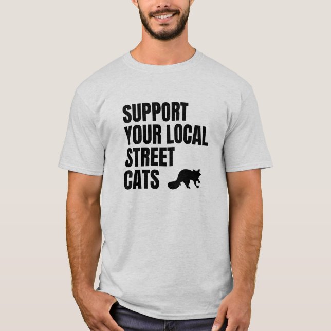 T-shirt Support de votre Street Cats Raccoon Lover (Devant)