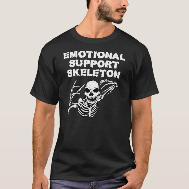 T-shirt Support émotionnel Skeleton Drôle Humour Éffrayant (Devant)
