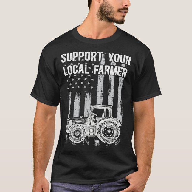 T-shirt Support Local America Needs Farmers Support Countr (Devant)