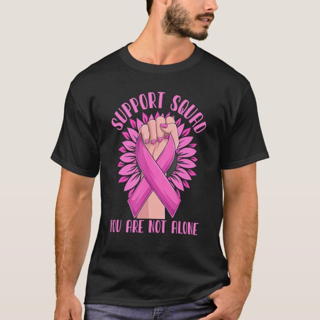 T-shirt Support Squad Vous N'Êtes Pas Seul Pink Ribbon Fig (Devant)