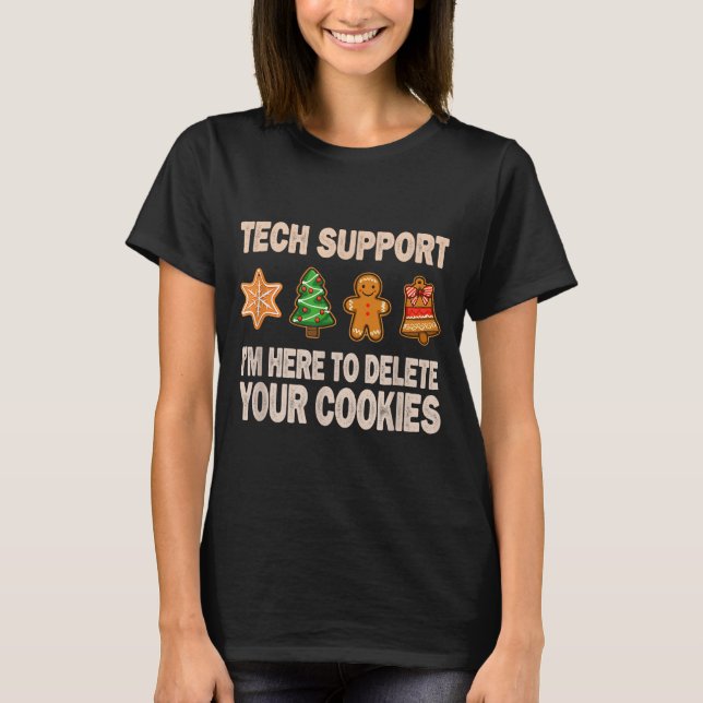 T-shirt Support Technique Je Suis Là Pour Supprimer Vos Co (Devant)