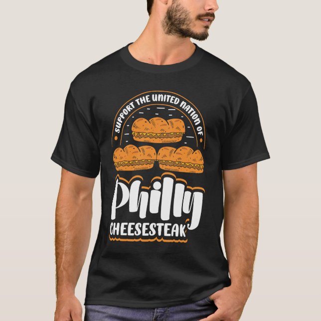 T-shirt Support the united nation of Philly Cheesesteak (Devant)
