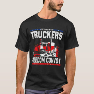 T-shirt Support Trucker Je Me Trouve Avec Truckers Freedom