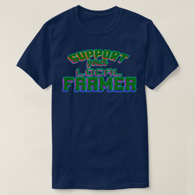 T-shirt Support your local farmers828 (Design devant)