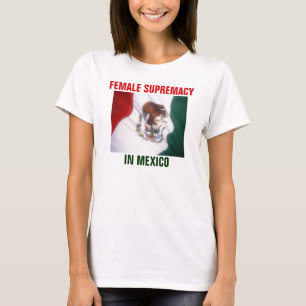 T-SHIRT SUPRÉMATIE FEMELLE AU MEXIQUE