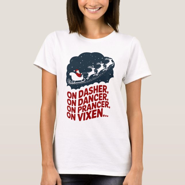 T-shirt Sur Dasher, Sur Danseuse, Sur Prancer, Sur Vixen . (Devant)