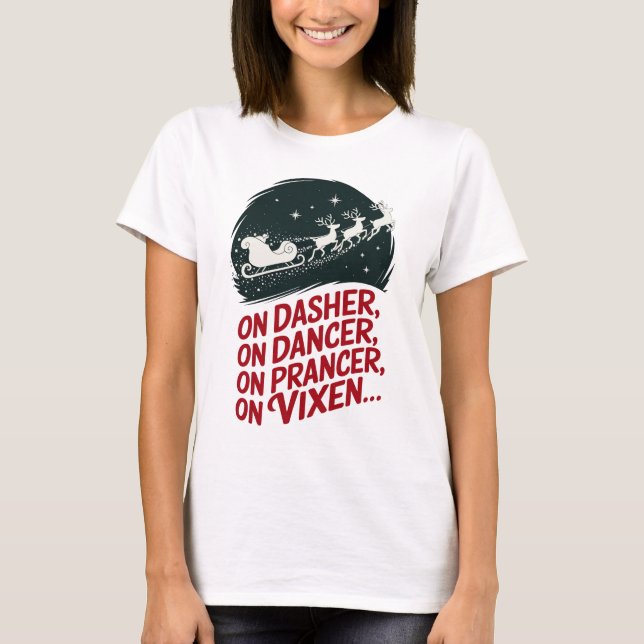 T-shirt Sur Dasher, Sur Danseuse, Sur Prancer, Sur Vixen.. (Devant)