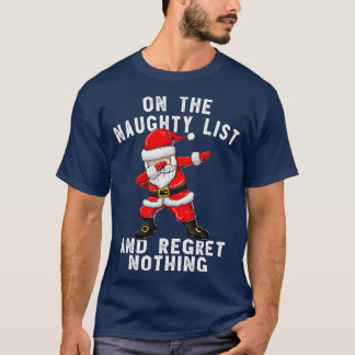 T-shirt Sur la liste des vilains et je Regrette rien de Da