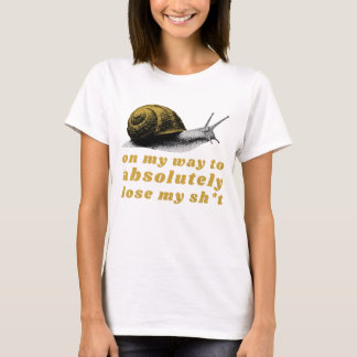 T-shirt sur le point de complètement perdre mon