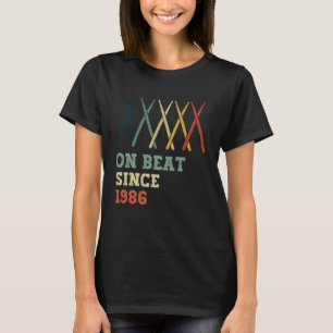 T-shirt Sur le rythme depuis 1986 Rétro Année de naissance