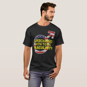 T-SHIRT SURALIMENTÉ AVEC LA MASCULINITÉ TOXIQUE (D)