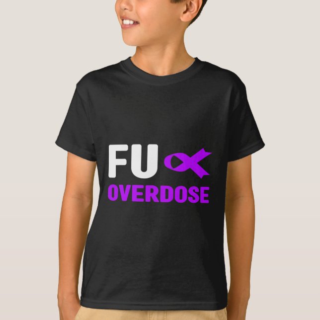 T-shirt Surdose de Fu - Sensibilisation aux toxicomanies3 (Devant)