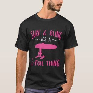 T-shirt Surf Bling Efoil Electrique Hydrofoil Surfboard Fo
