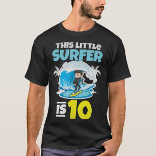 T-shirt Surf Ce Petit Surfeur A 10 Ans 10e