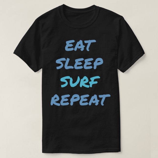 T-shirt Surf de sommeil de manger Répéter 2 (Design devant)
