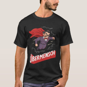 T-shirt Surhomme de Nietzsche pour un étudiant en philosop