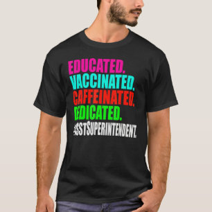 T-shirt Surintendant adjoint Caffe vaccinée instruite