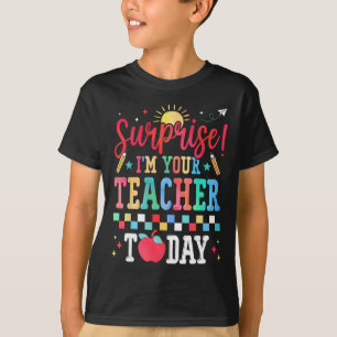 T-shirt Surprise Je Suis Votre Professeur Aujourd'hui Drôl