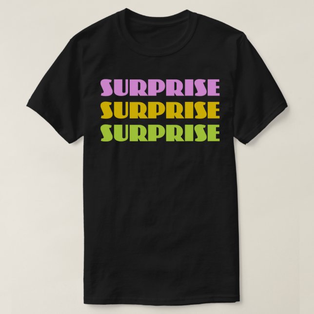 T-shirt Surprise Surprise (Design devant)