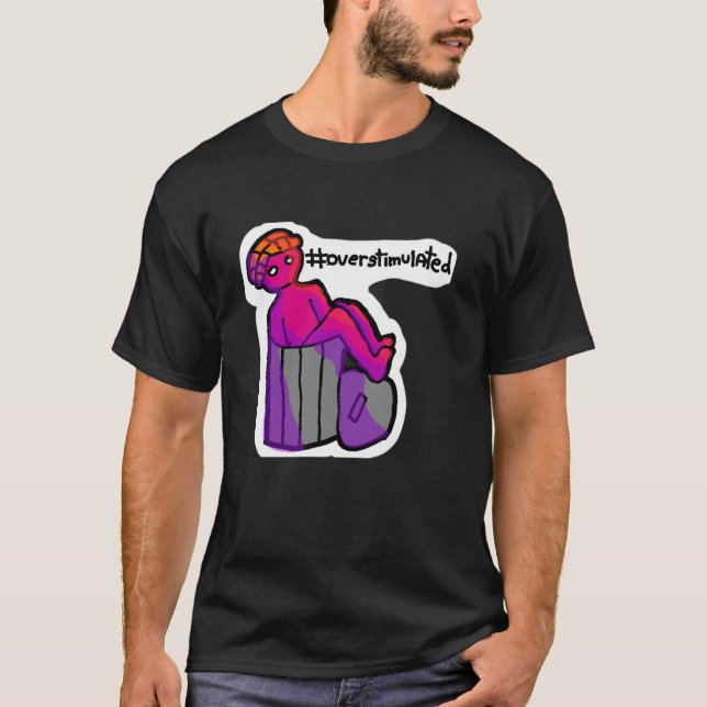 T-shirt Surstimulé - Chemise santé mentale (Devant)