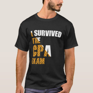 T-shirt Survécu à l'Examen CPA Comptable Certifié