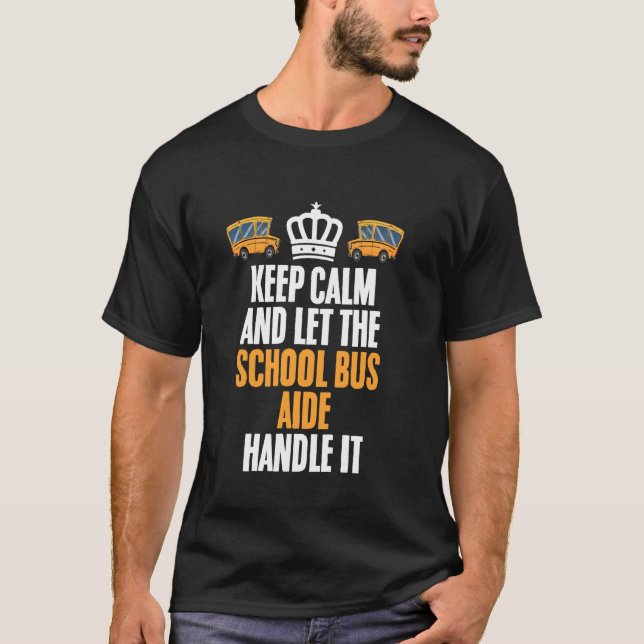 T-shirt Surveillant de bus Garder son calme Gérer la situa (Devant)
