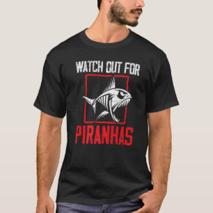 T-shirt Surveillez les poissons piranhas Aquariophile Aqua