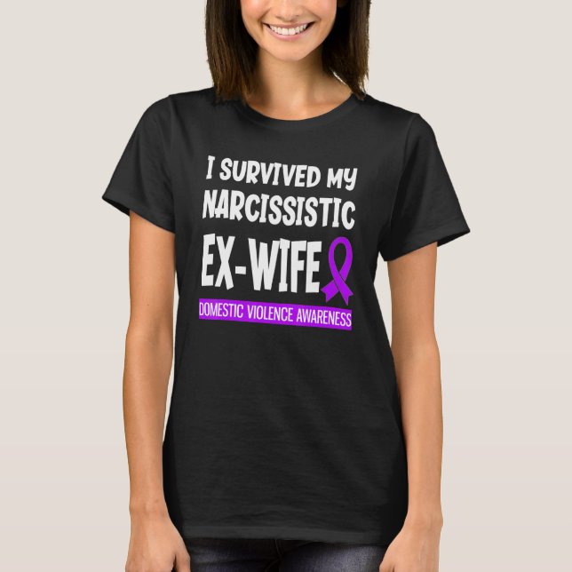 T-shirt Survivait Ma Femme Ex Narcissiste Violence Domesti (Devant)
