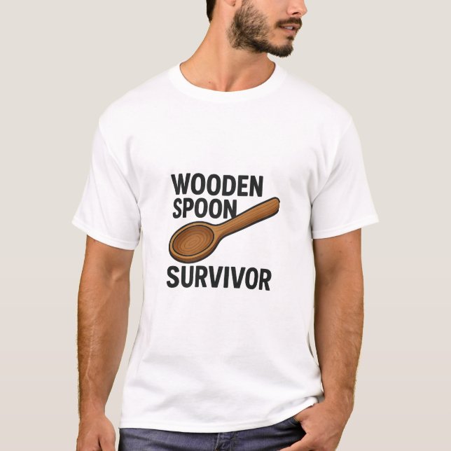 T-shirt Survivant de la cuillère en bois - Drôle Citation  (Devant)