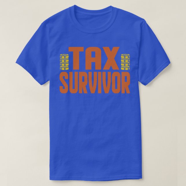 T-shirt Survivant de l'impôt Drôle comptable payeur d'impô (Design devant)