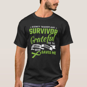 T-shirt Survivant d'une greffe de rein reconnaissant enver