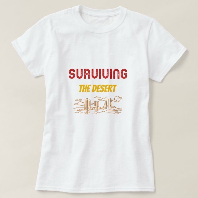 T-shirt Surviving The Desert Desert Camping (Design devant)