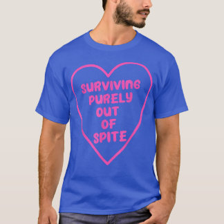 T-shirt Survivre Purement À Partir De Vêtements Spite