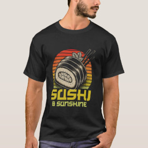T-shirt Sushi & Sunshine Sushi Lover Cuisine