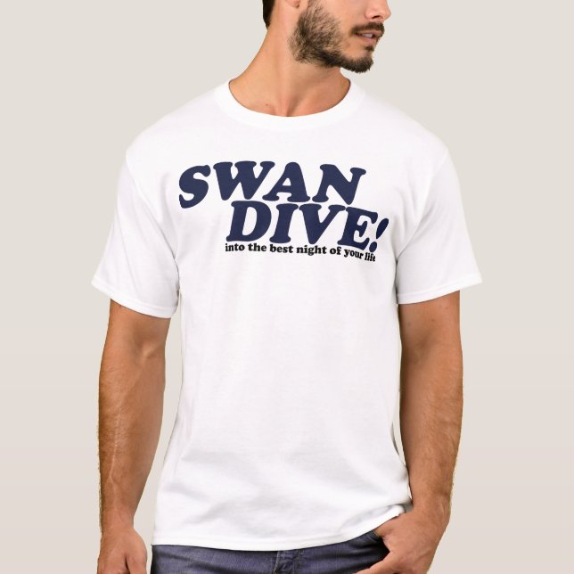 T-shirt Swan Plongez dans la nuit de votre vie (Devant)