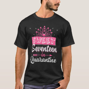 T-shirt Sweet 17 En Quarantaine 17E Anniversaire Cadeau Po