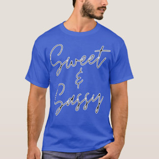 T-shirt Sweet and Sassy Funny Attitude Design 1