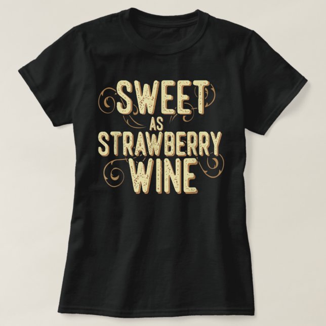 T-shirt Sweet as Strawberry Vin femmes designer Pays T (Design devant)