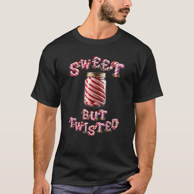 T-shirt Sweet But Twisted A Jar With Twisted Candy Cane St (Devant)