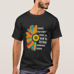 T-shirt Sweet Old Lady Plutôt Comme Un Guerrier Testé De B