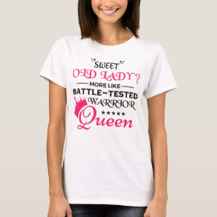 T-shirt Sweet Old Lady ressemble plus à Battle Tested War