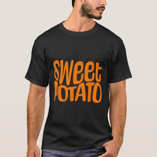 T-shirt Sweet Potato And Kind Of Rude Potato, Thanksgiving (Devant)