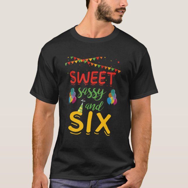 T-shirt Sweet Sassy Et Six Ans 6 Ans Né En 20 (Devant)