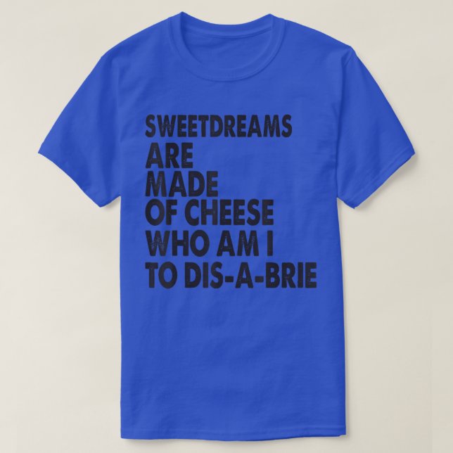 T-shirt Sweetdream Sont Fabriqués De Blagues Cheesepizza 3 (Design devant)